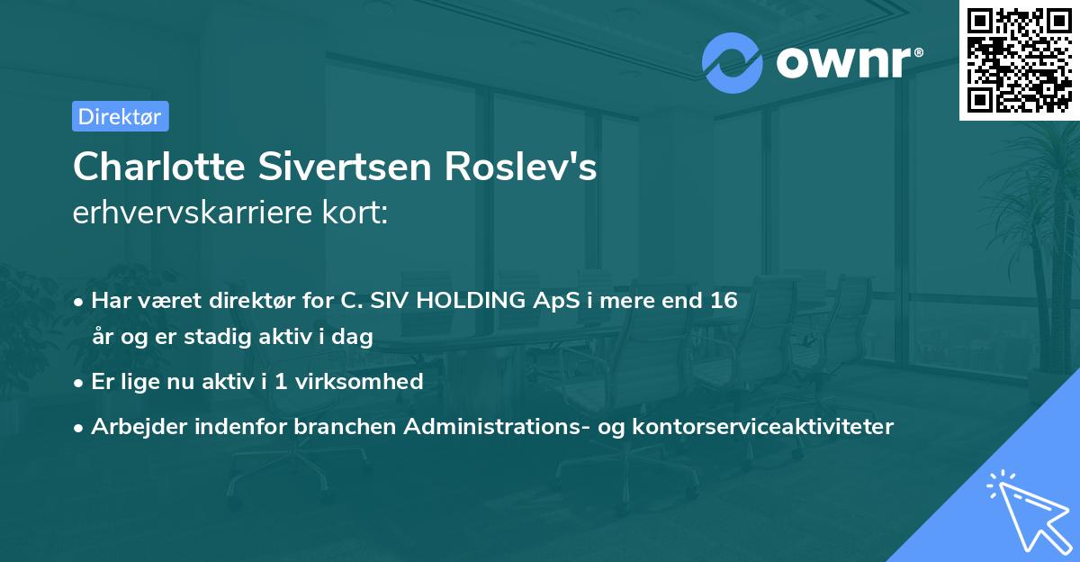 Charlotte Sivertsen Roslev's erhvervskarriere kort