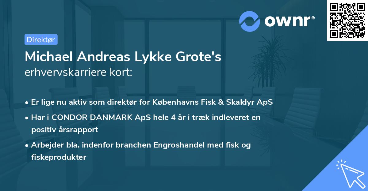 Michael Andreas Lykke Grote's erhvervskarriere kort