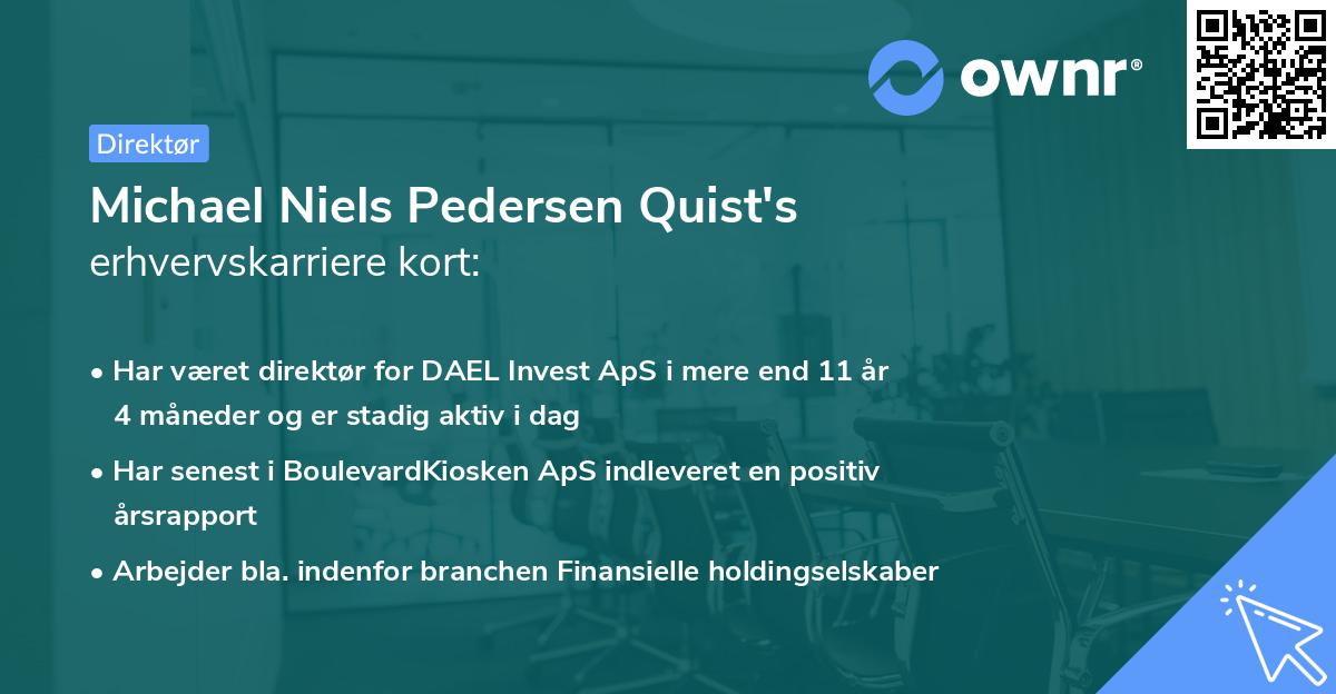 Michael Niels Pedersen Quist's erhvervskarriere kort