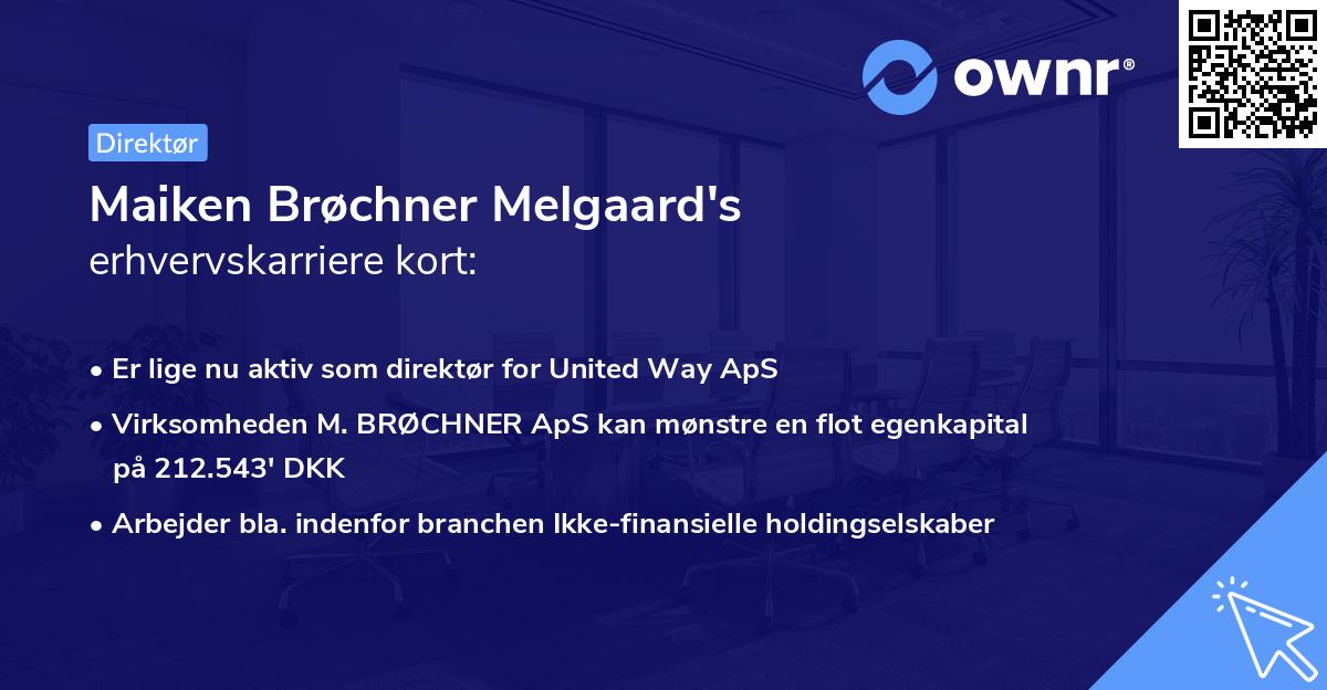 Maiken Brøchner Melgaard's erhvervskarriere kort