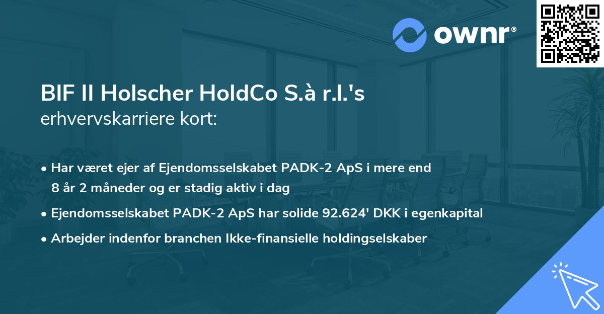 BIF II Holscher HoldCo S.à r.l.'s erhvervskarriere kort