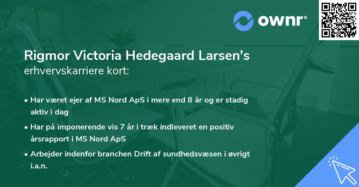 Rigmor Victoria Hedegaard Larsen's erhvervskarriere kort
