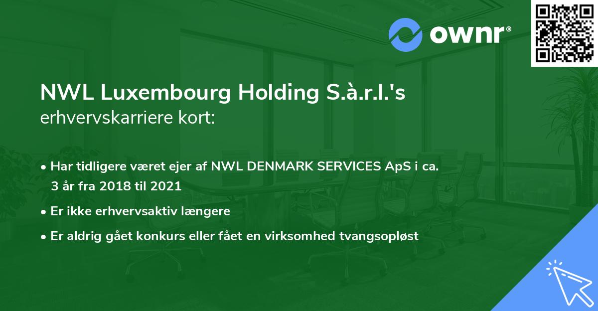 NWL Luxembourg Holding S.à.r.l.'s erhvervskarriere kort