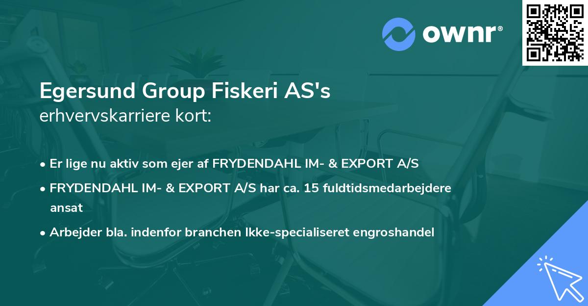 Egersund Group Fiskeri AS's erhvervskarriere kort