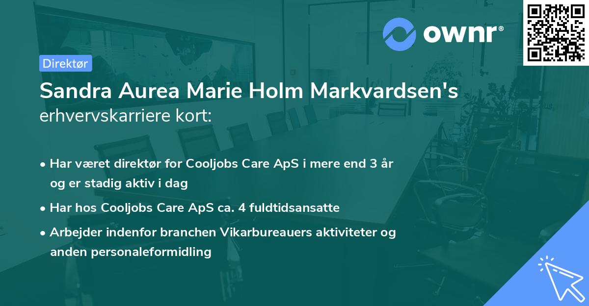 Sandra Aurea Marie Holm Markvardsen's erhvervskarriere kort