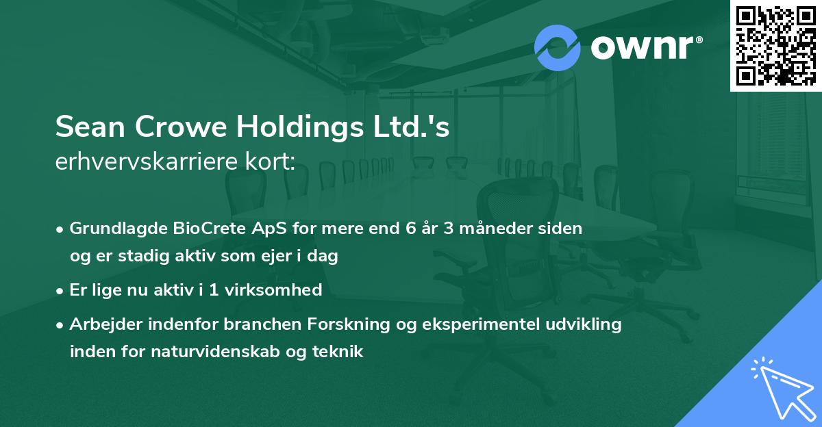 Sean Crowe Holdings Ltd.'s erhvervskarriere kort