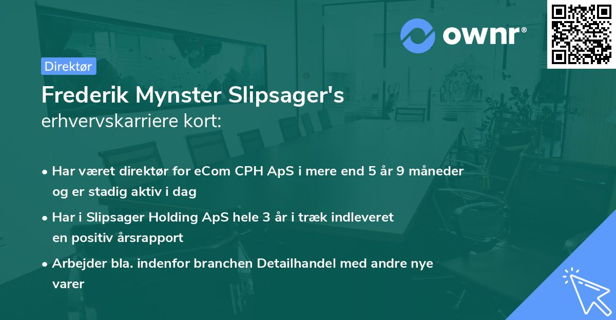 Frederik Mynster Slipsager's erhvervskarriere kort