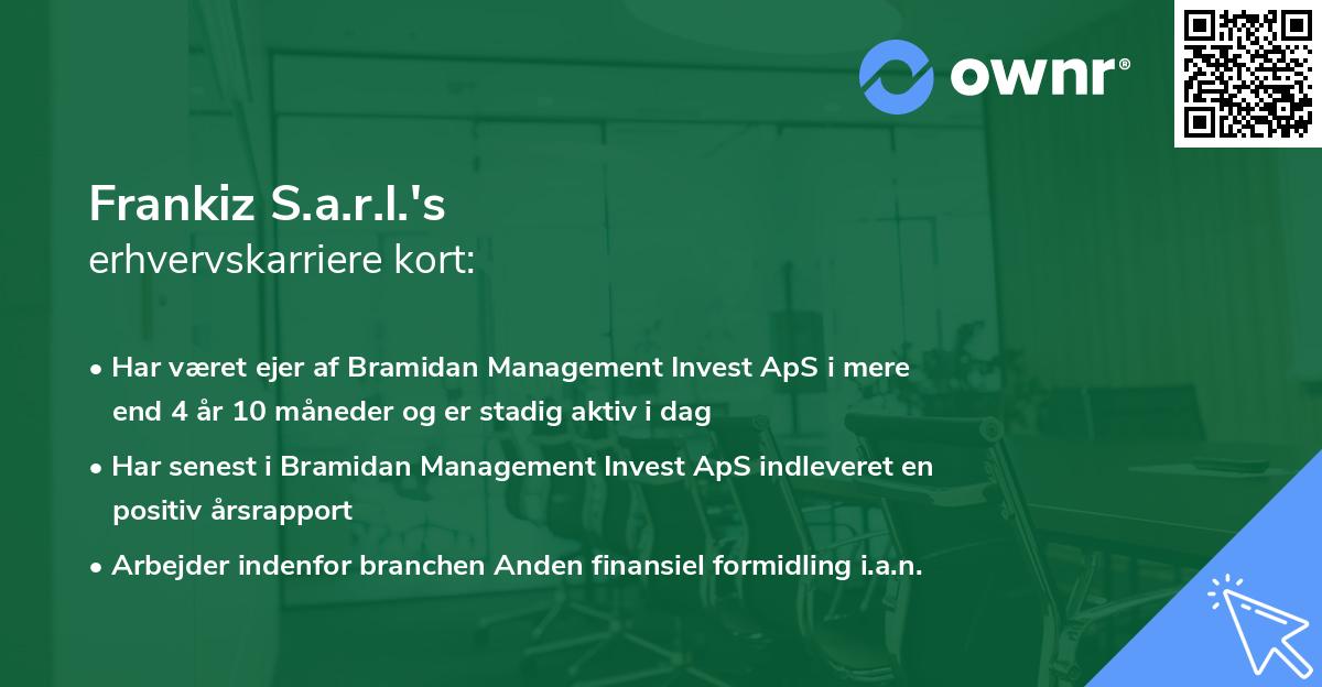 Frankiz S.a.r.l.'s erhvervskarriere kort