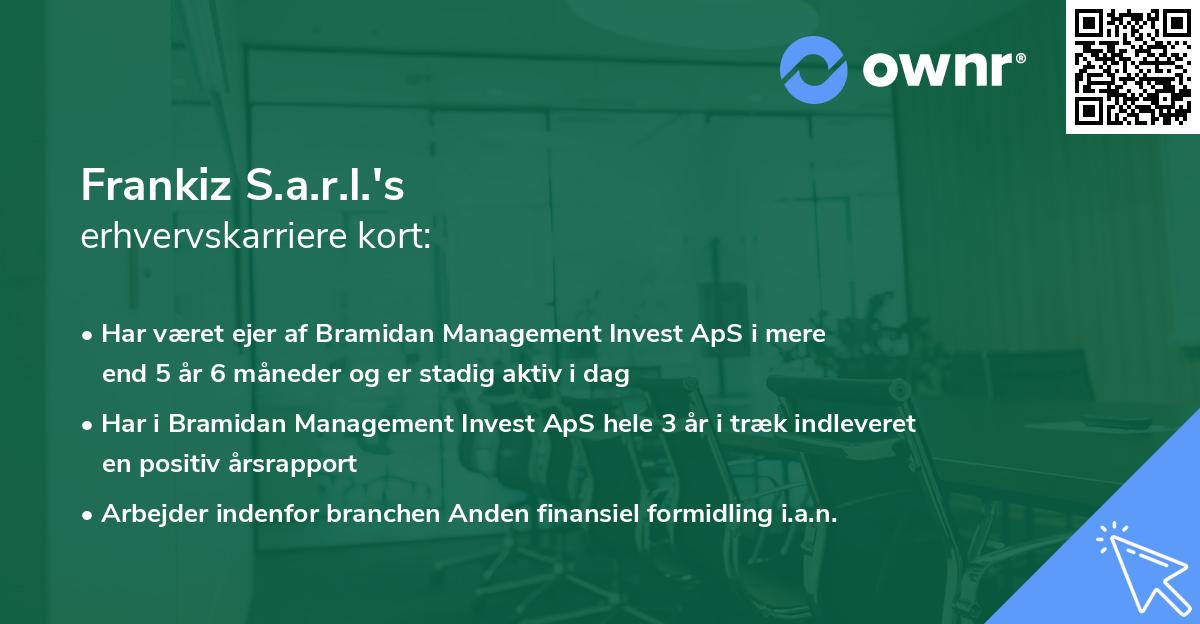 Frankiz S.a.r.l.'s erhvervskarriere kort