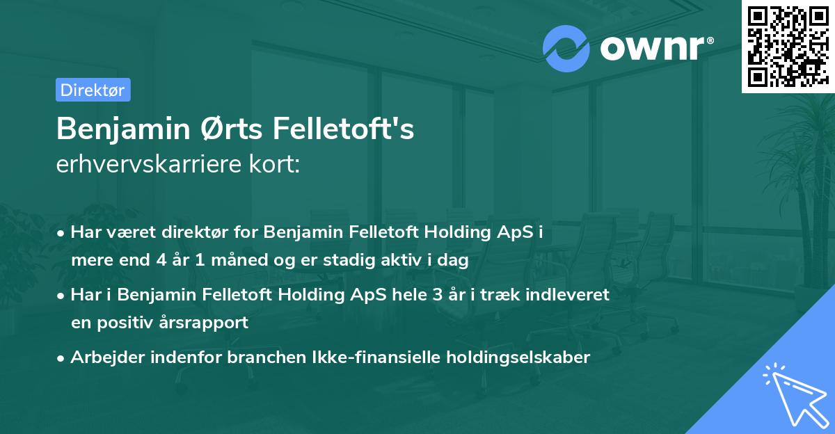 Benjamin Ørts Felletoft's erhvervskarriere kort