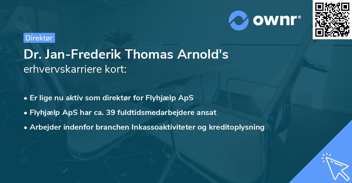 Dr. Jan-Frederik Thomas Arnold's erhvervskarriere kort