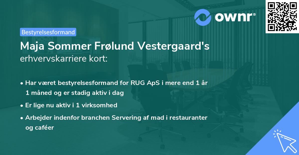 Maja Sommer Frølund Vestergaard's erhvervskarriere kort
