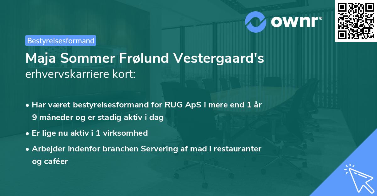 Maja Sommer Frølund Vestergaard's erhvervskarriere kort