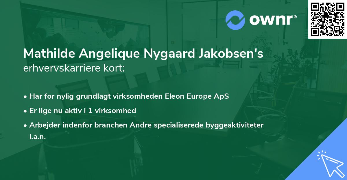 Mathilde Angelique Nygaard Jakobsen's erhvervskarriere kort