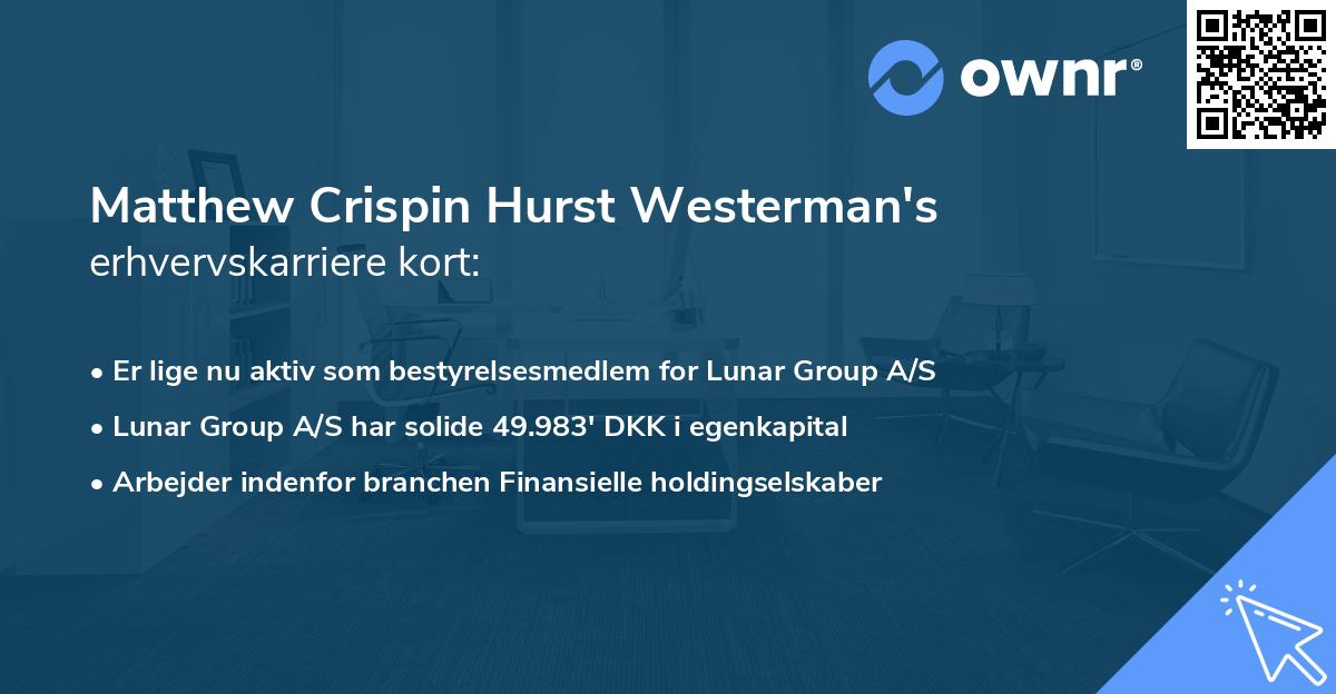 Matthew Crispin Hurst Westerman's erhvervskarriere kort