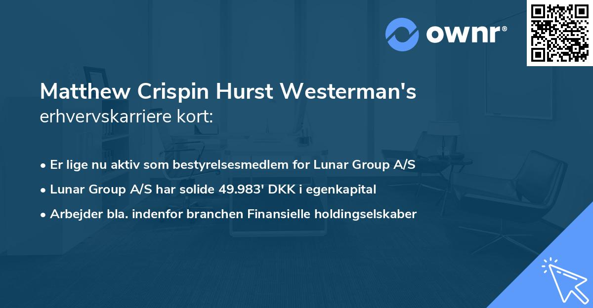 Matthew Crispin Hurst Westerman's erhvervskarriere kort