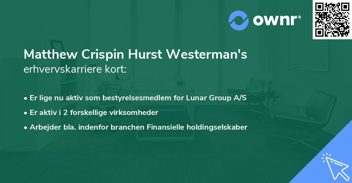 Matthew Crispin Hurst Westerman's erhvervskarriere kort