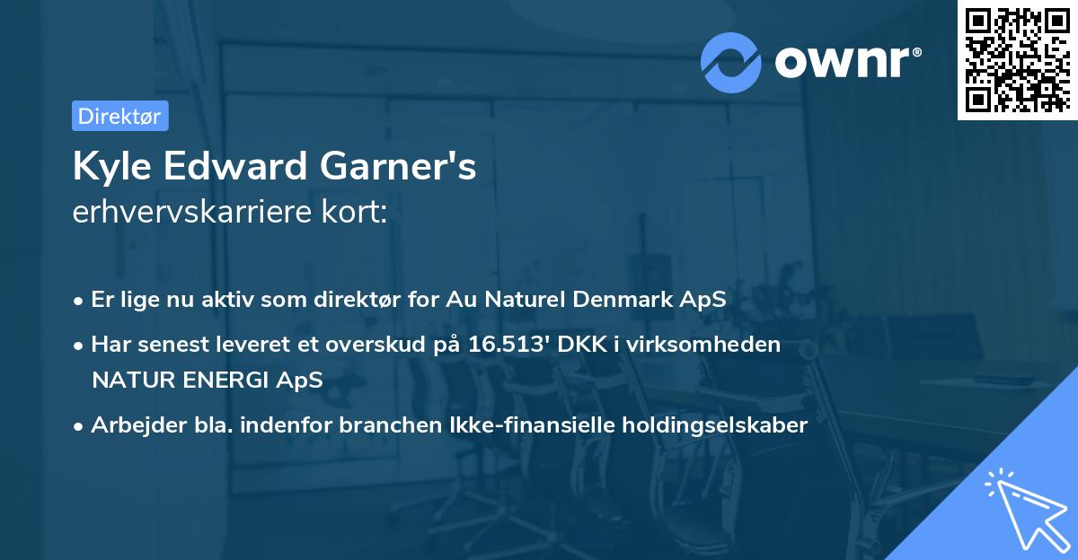 Kyle Edward Garner's erhvervskarriere kort