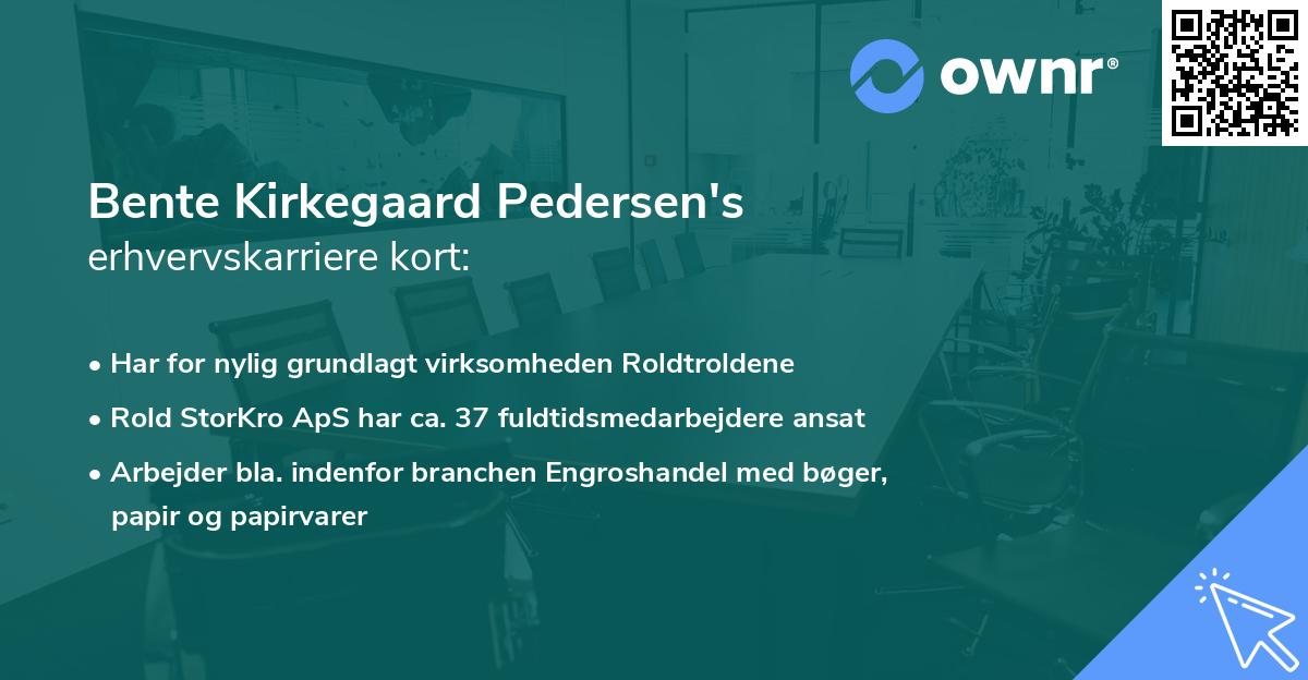 Bente Kirkegaard Pedersen's erhvervskarriere kort