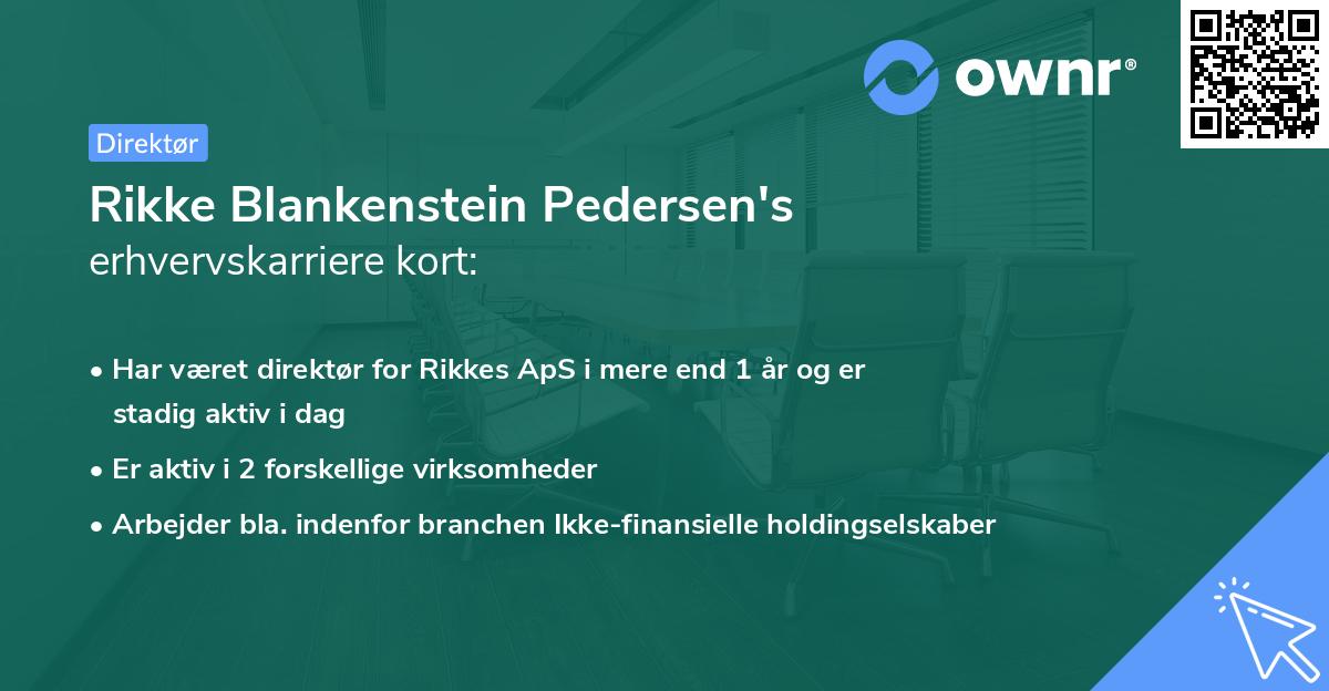 Rikke Blankenstein Pedersen's erhvervskarriere kort