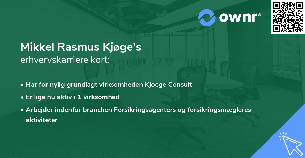 Mikkel Rasmus Kjøge's erhvervskarriere kort
