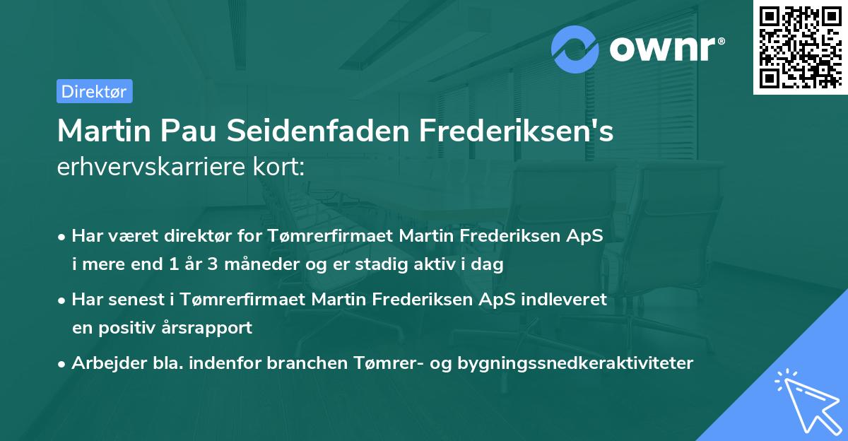 Martin Pau Seidenfaden Frederiksen's erhvervskarriere kort