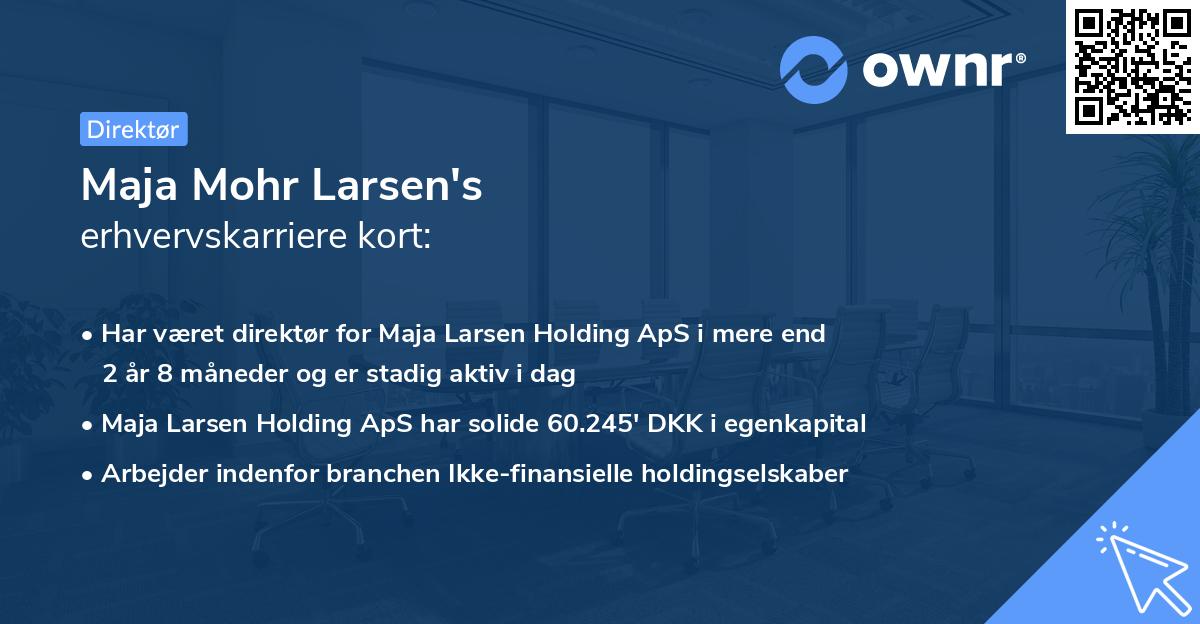 Maja Mohr Larsen's erhvervskarriere kort
