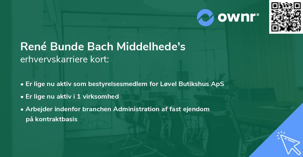 René Bunde Bach Middelhede's erhvervskarriere kort
