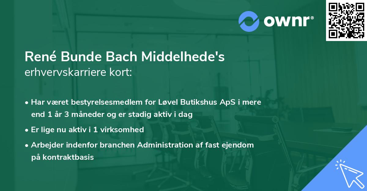 René Bunde Bach Middelhede's erhvervskarriere kort