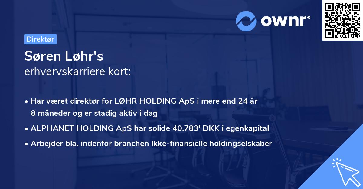 Søren Løhr's erhvervskarriere kort