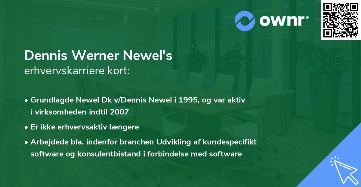 Dennis Werner Newel's erhvervskarriere kort