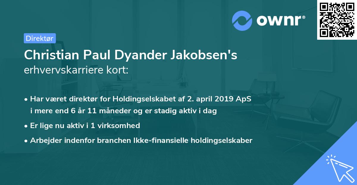 Christian Paul Dyander Jakobsen's erhvervskarriere kort
