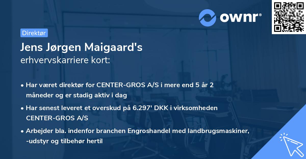 Jens Jørgen Maigaard's erhvervskarriere kort