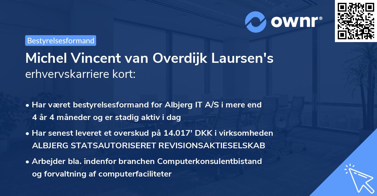 Michel Vincent van Overdijk Laursen's erhvervskarriere kort