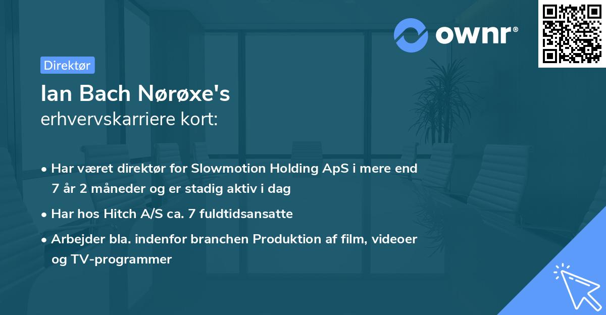 Ian Bach Nørøxe's erhvervskarriere kort