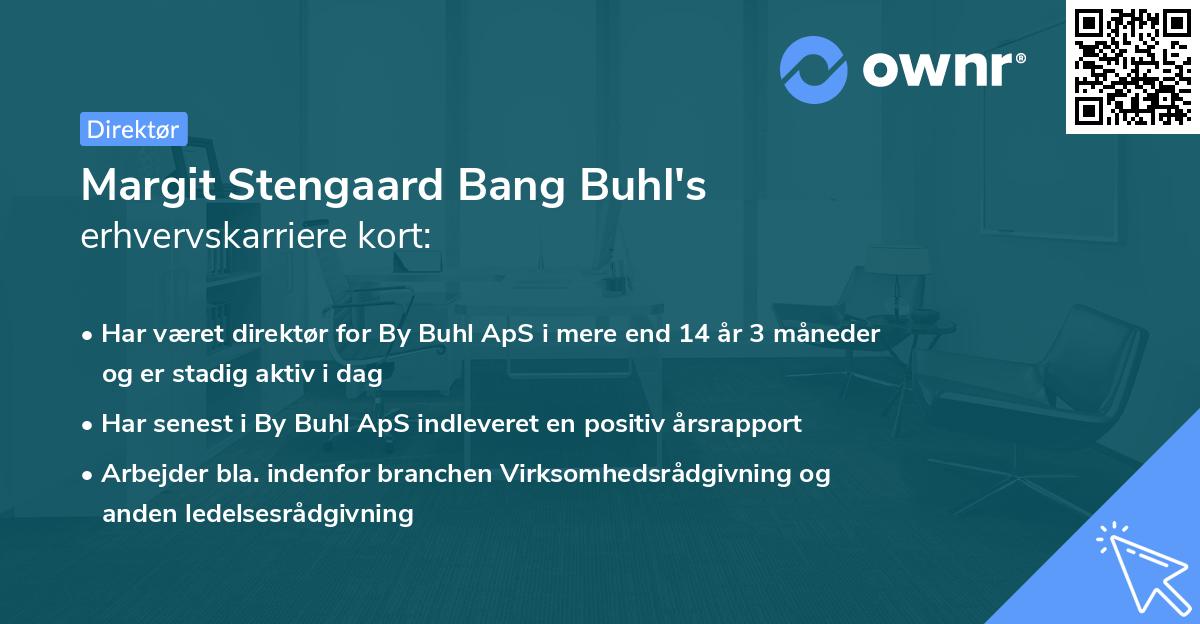 Margit Stengaard Bang Buhl's erhvervskarriere kort