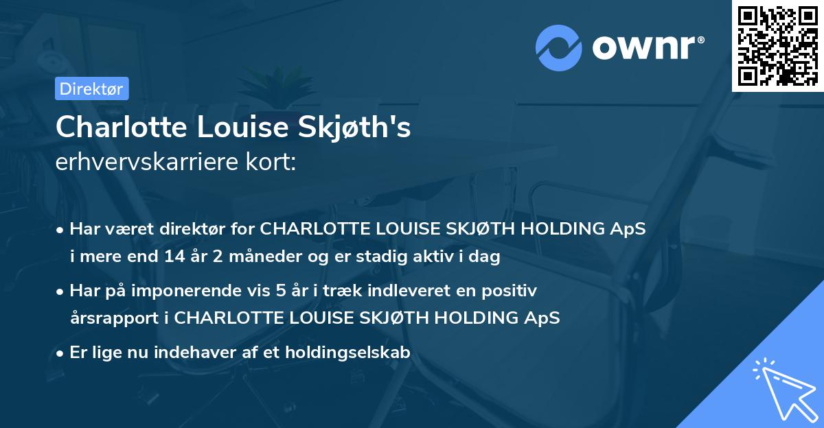 Charlotte Louise Skjøth's erhvervskarriere kort