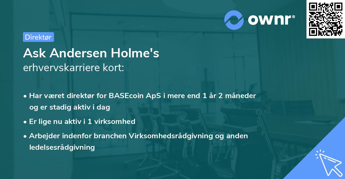 Ask Andersen Holme's erhvervskarriere kort