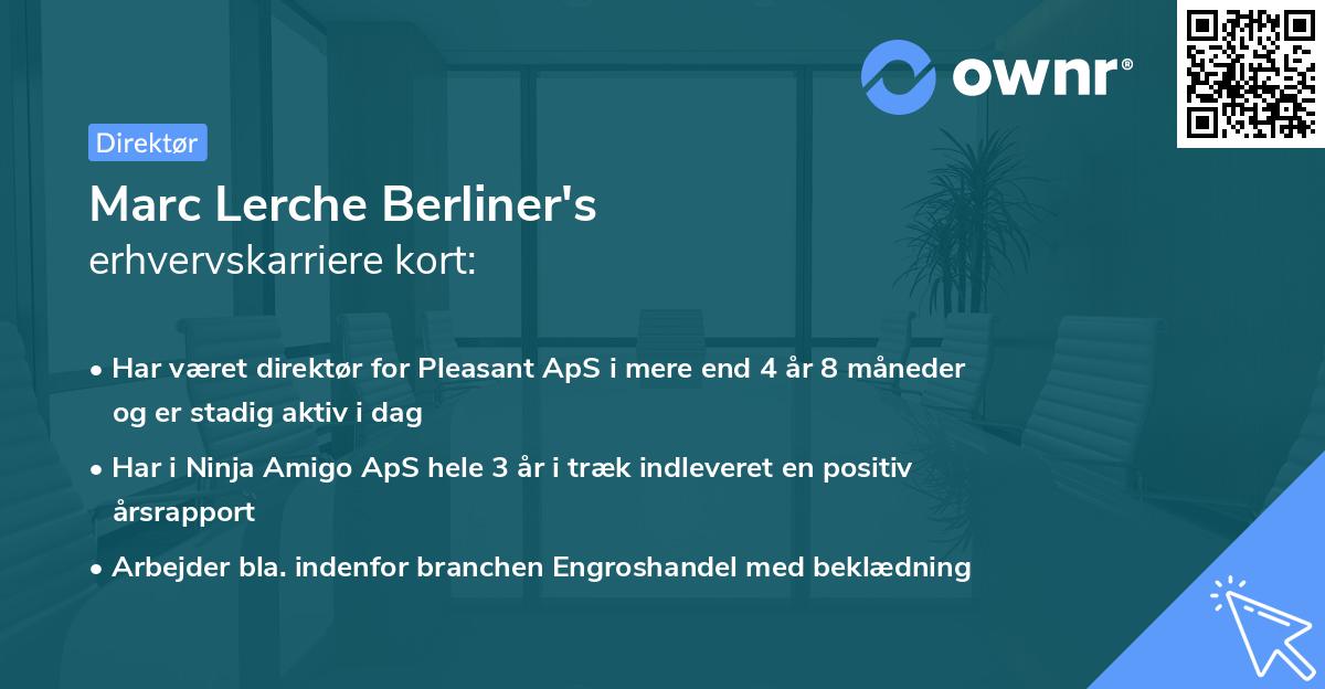 Marc Lerche Berliner's erhvervskarriere kort
