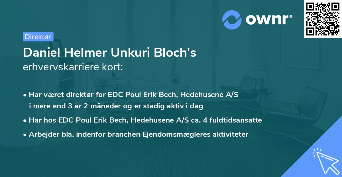 Daniel Helmer Unkuri Bloch's erhvervskarriere kort