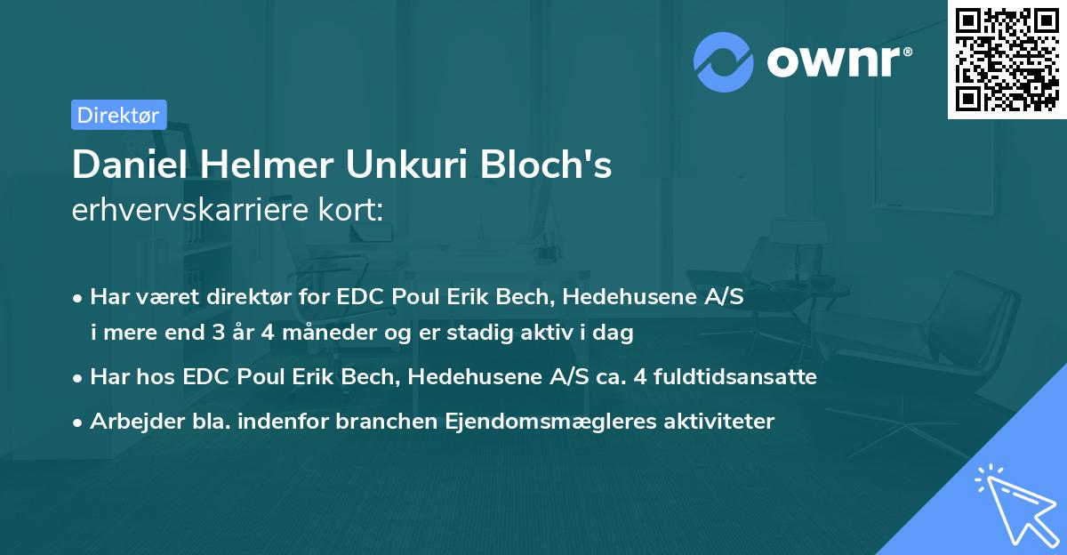 Daniel Helmer Unkuri Bloch's erhvervskarriere kort
