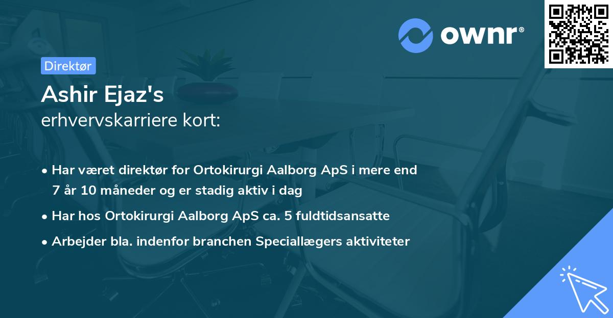 Ashir Ejaz's erhvervskarriere kort