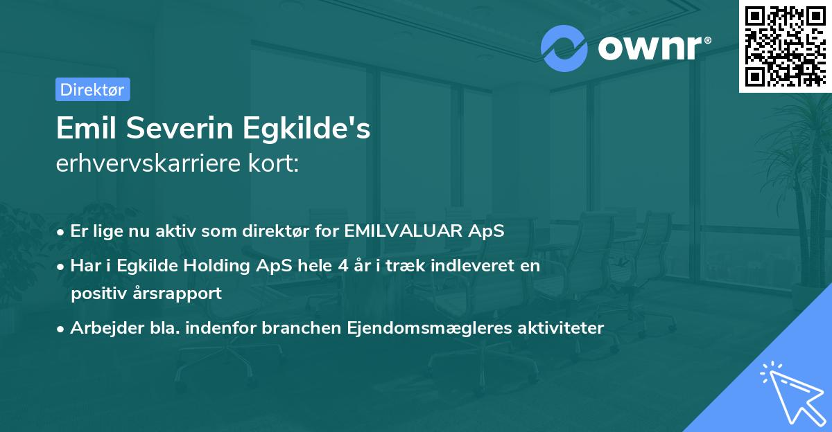 Emil Severin Egkilde's erhvervskarriere kort