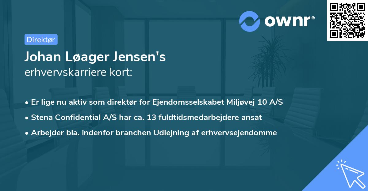 Johan Løager Jensen's erhvervskarriere kort