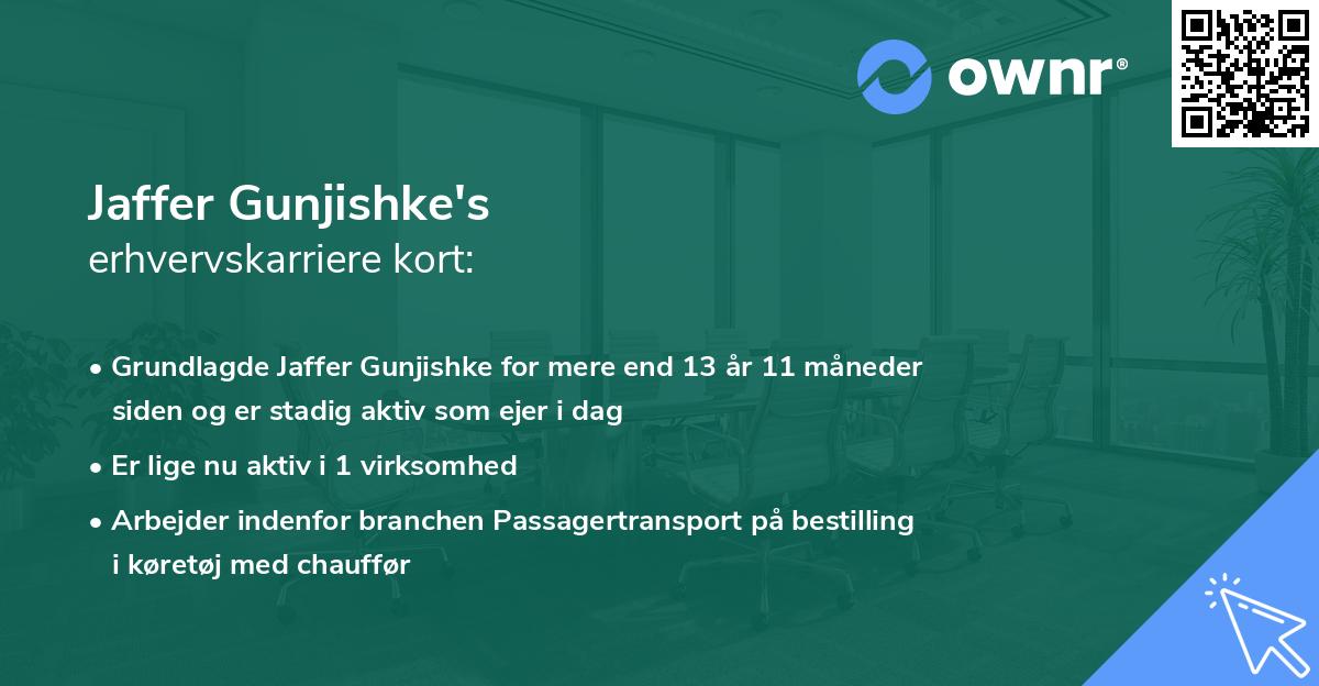 Jaffer Gunjishke's erhvervskarriere kort