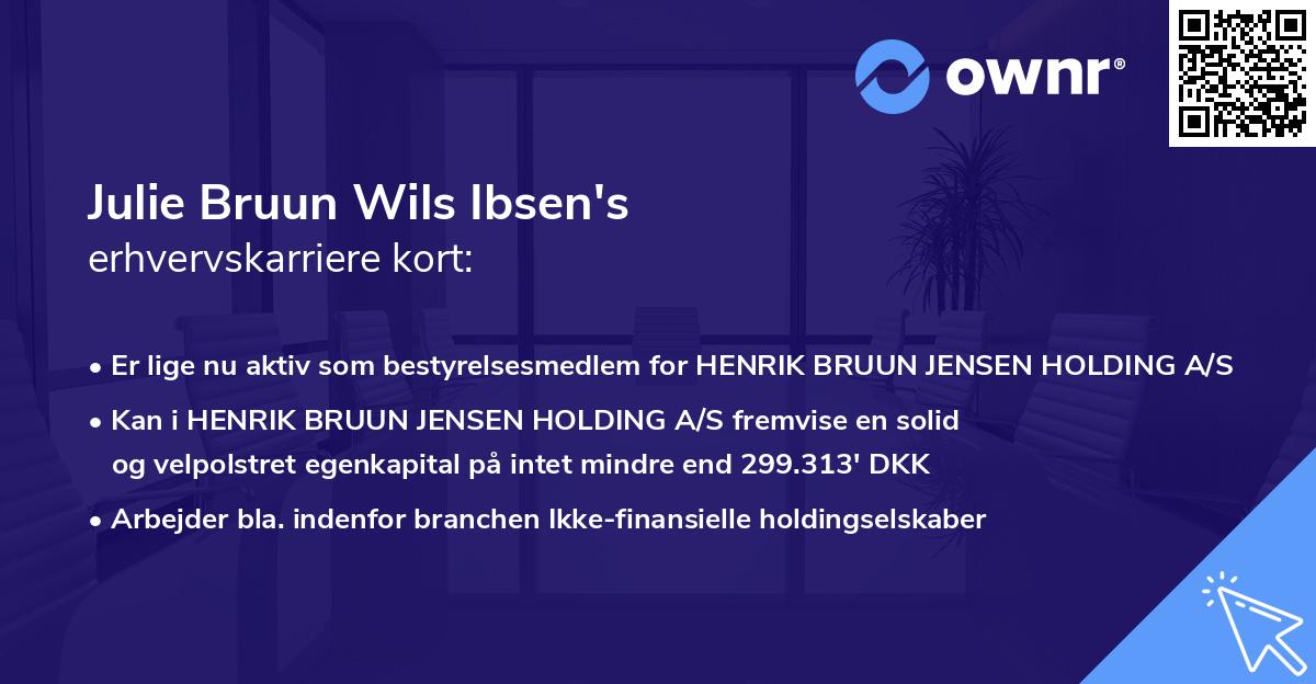 Julie Bruun Wils Ibsen's erhvervskarriere kort