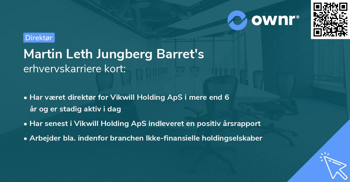 Martin Leth Jungberg Barret's erhvervskarriere kort