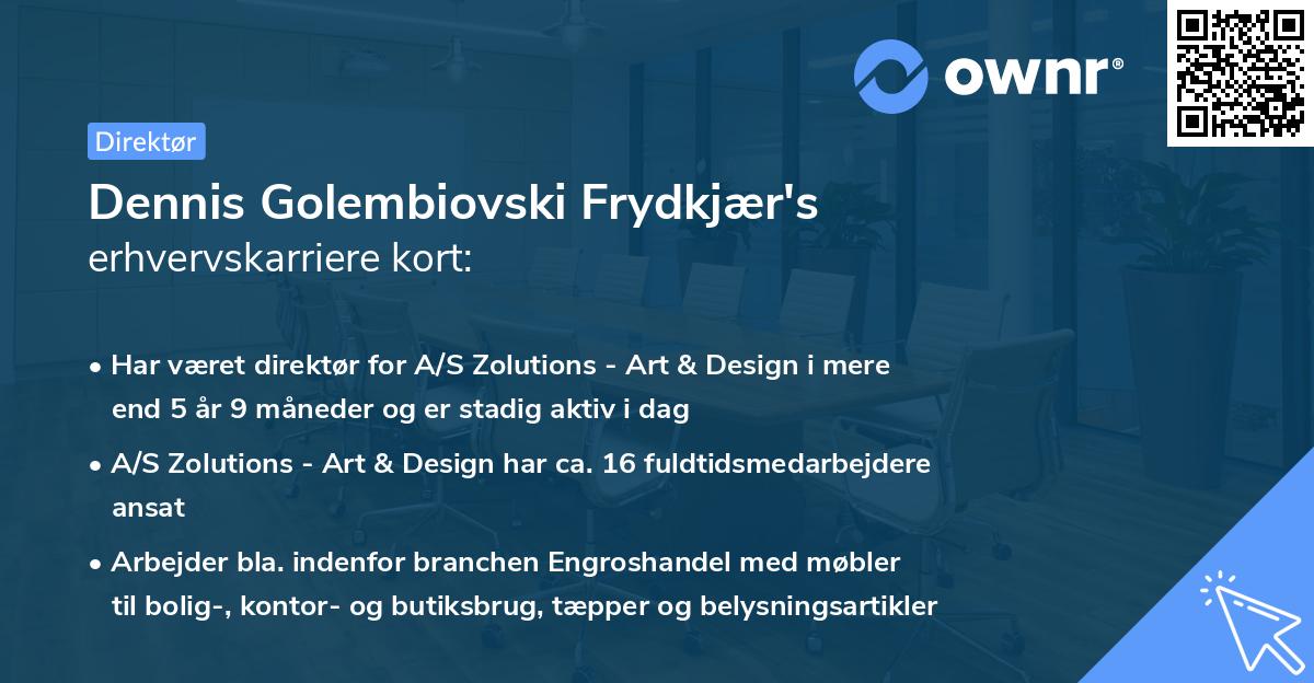 Dennis Golembiovski Frydkjær's erhvervskarriere kort