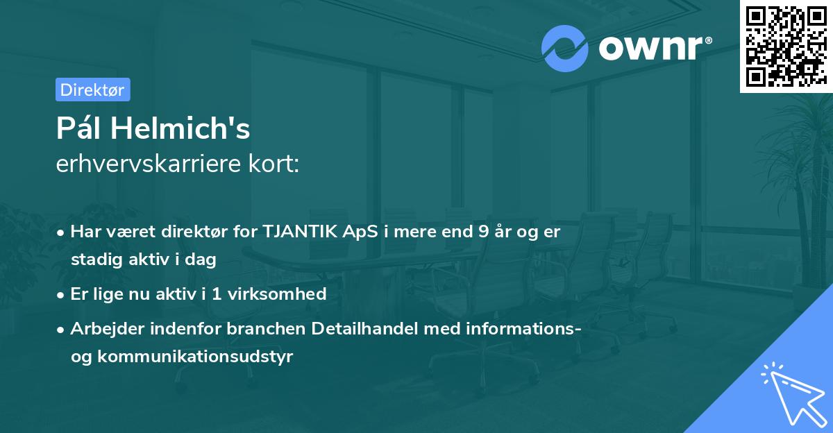 Pál Helmich's erhvervskarriere kort