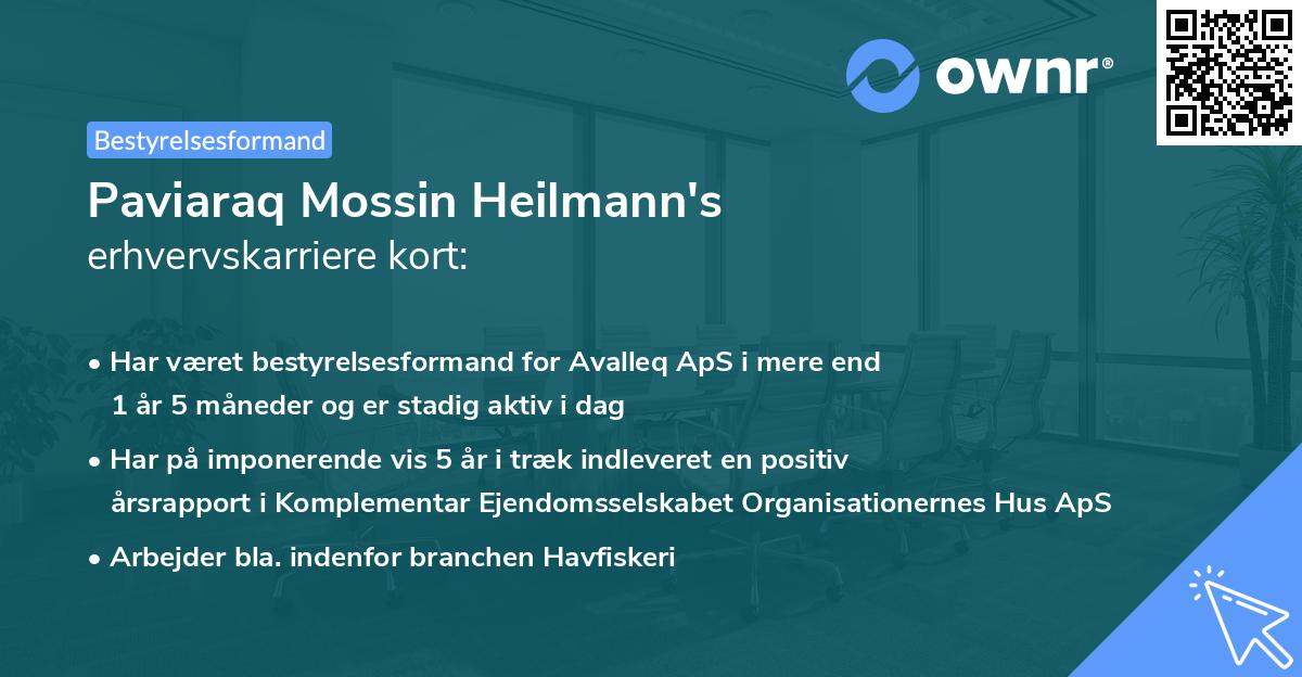 Paviaraq Mossin Heilmann's erhvervskarriere kort